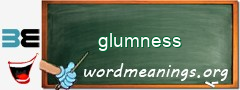 WordMeaning blackboard for glumness